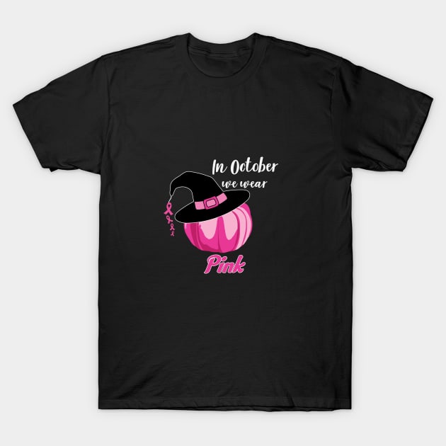 In October We Wear Pink - Pink Pumpkin Halloween Witch T-Shirt by TsunamiMommy